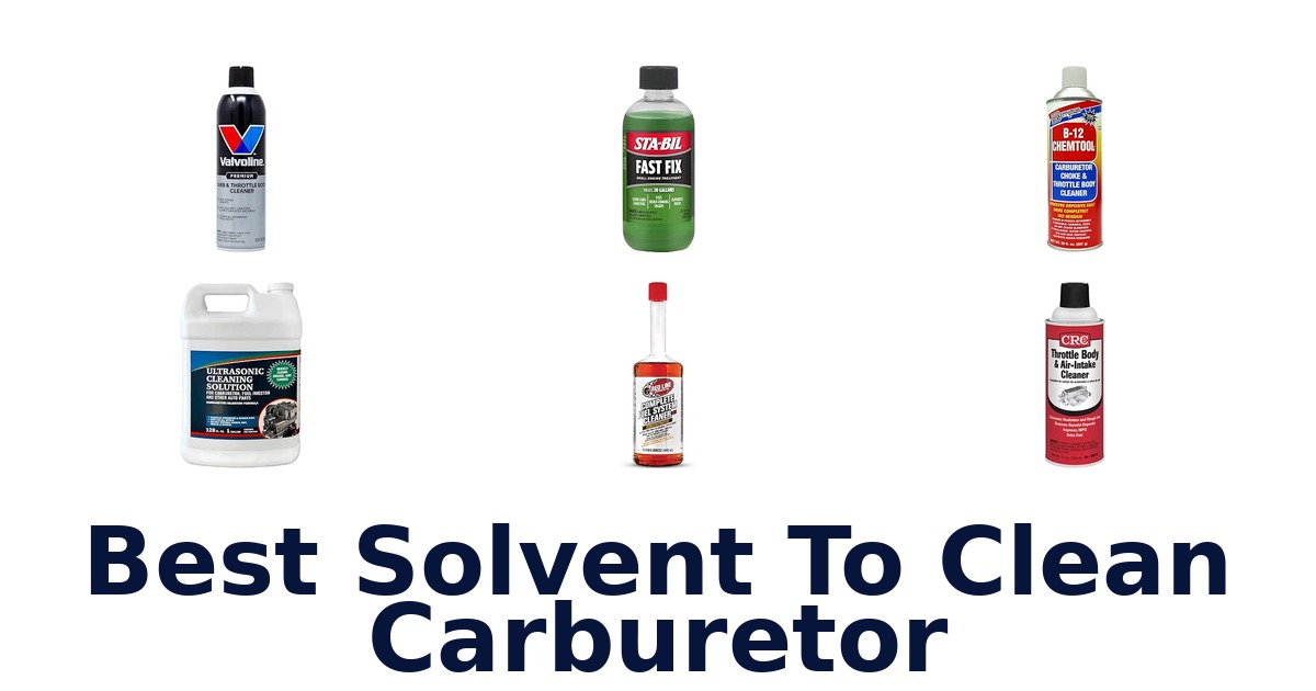 Best Solvent To Clean Carburetor