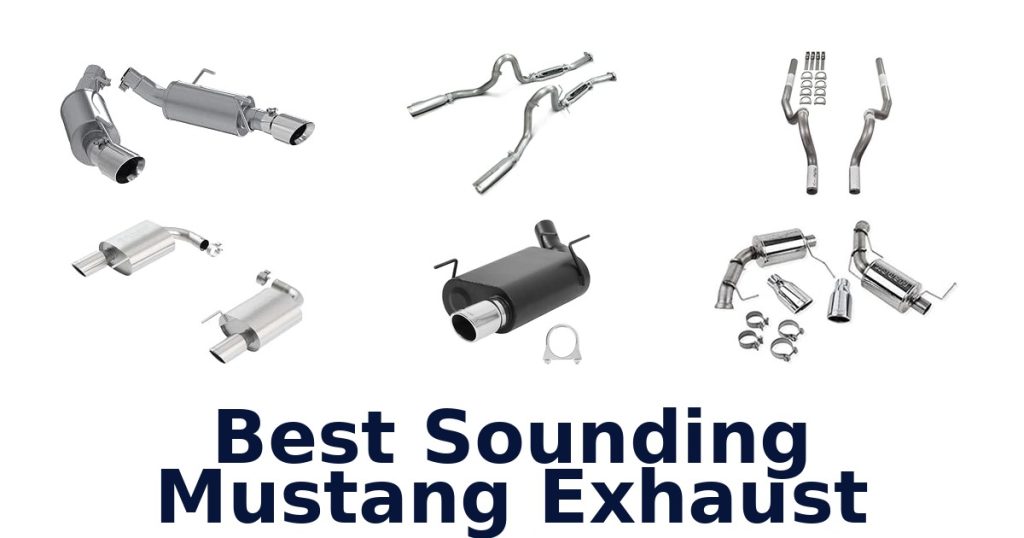 Best Sounding Mustang Exhaust