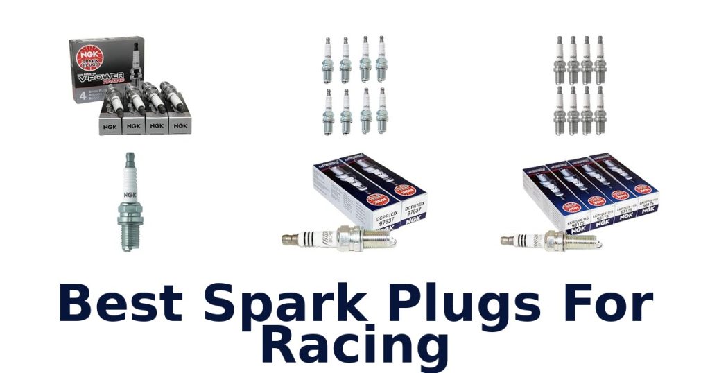 Best Spark Plugs For Racing