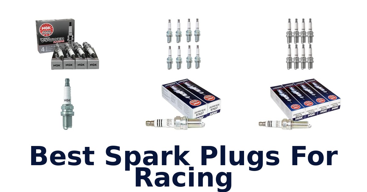 Best Spark Plugs For Racing