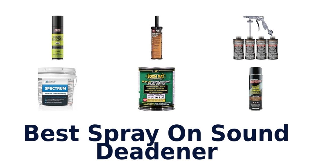 Best Spray On Sound Deadener