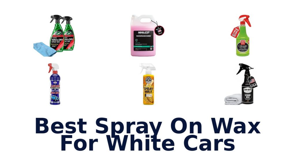 Best Spray On Wax For White Cars