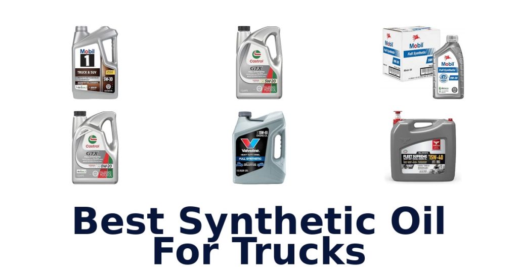Best Synthetic Oil For Trucks