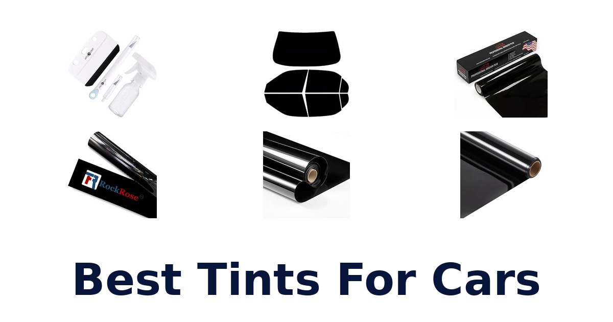 Best Tints For Cars