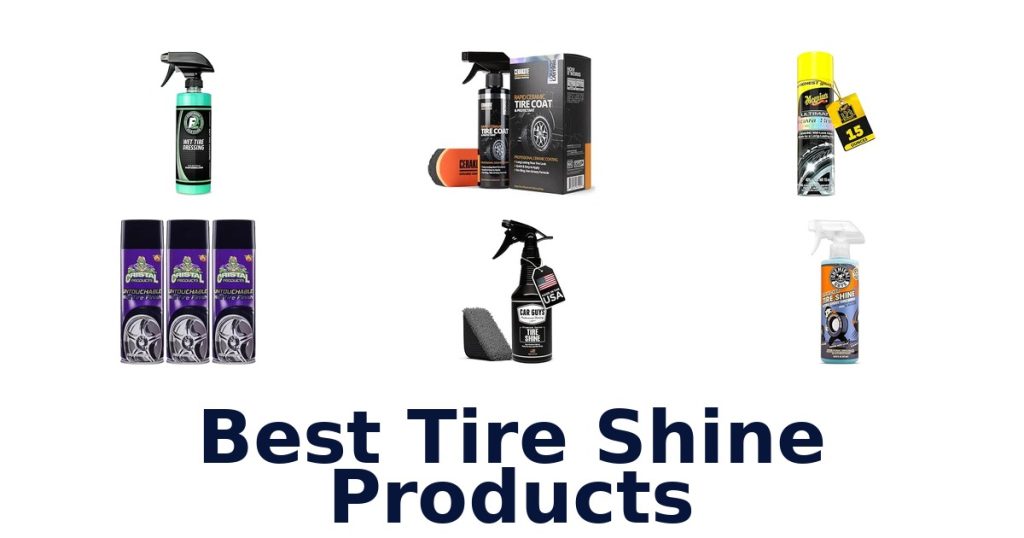 Best Tire Shine Products