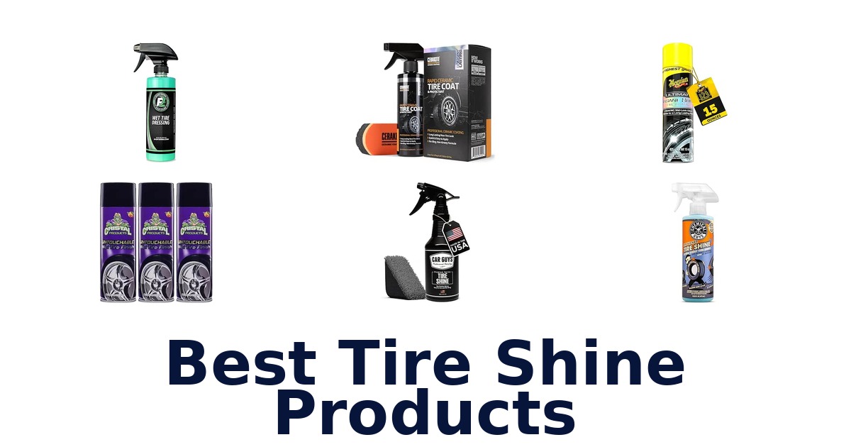 Best Tire Shine Products