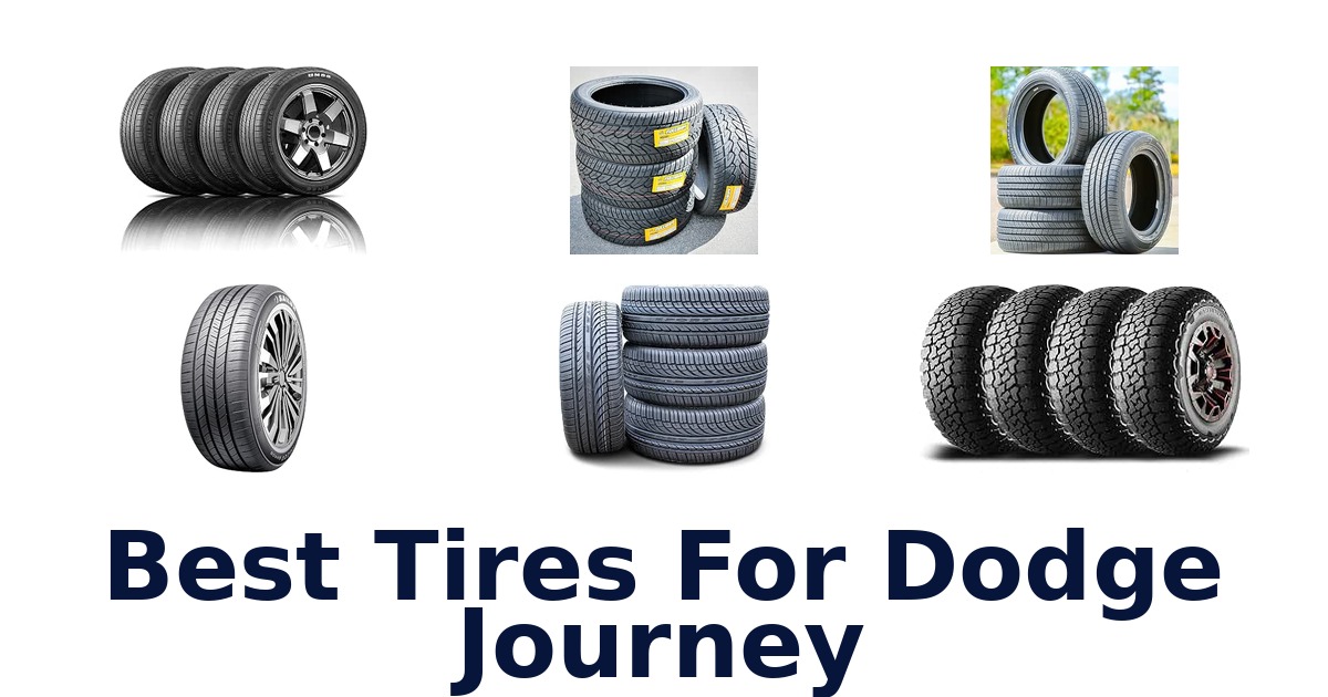 Best Tires For Dodge Journey