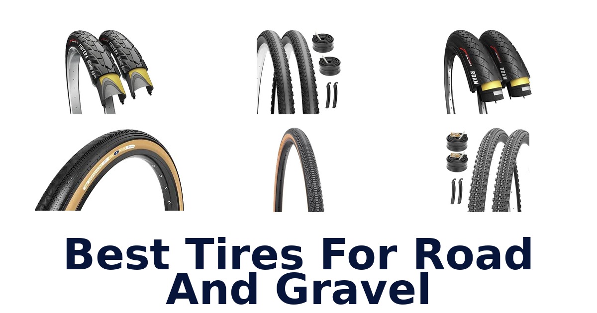 Best Tires For Road And Gravel