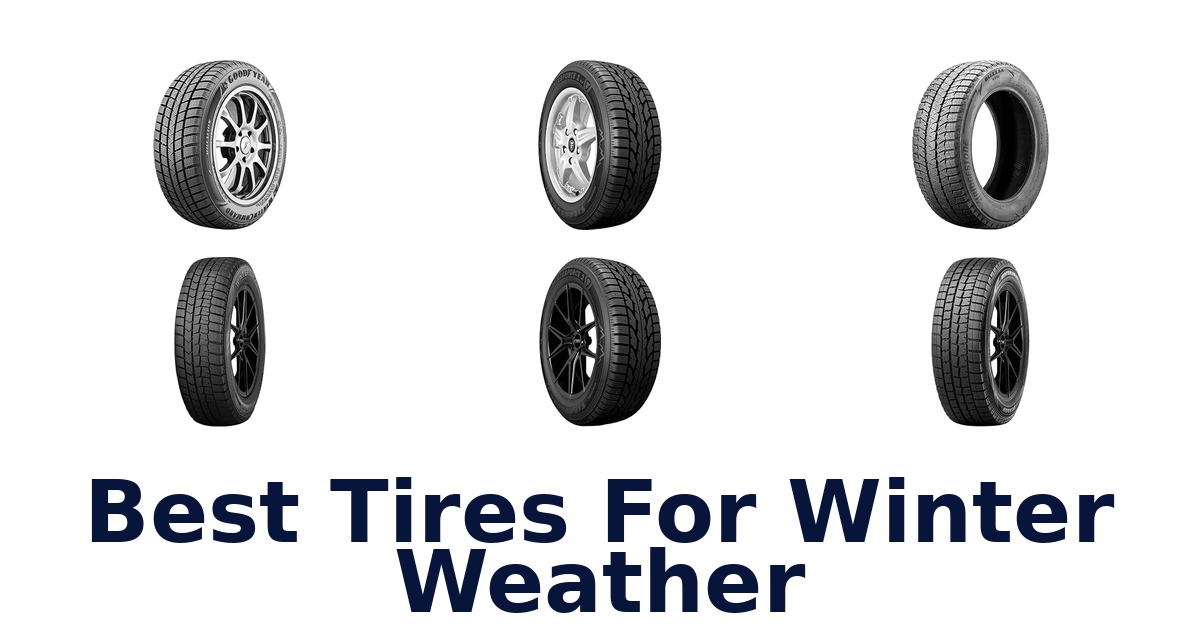Best Tires For Winter Weather