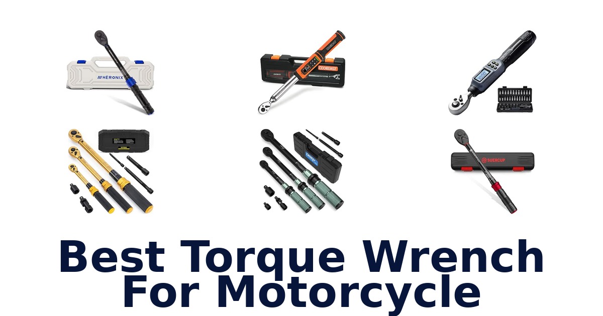 Best Torque Wrench For Motorcycle