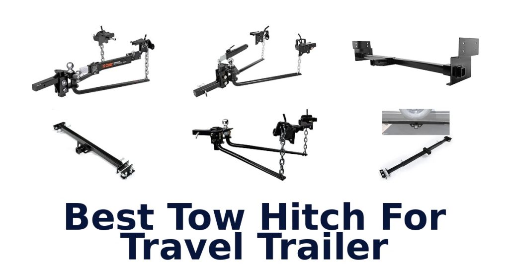 Best Tow Hitch For Travel Trailer