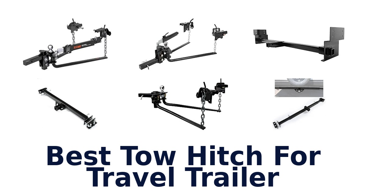 Best Tow Hitch For Travel Trailer