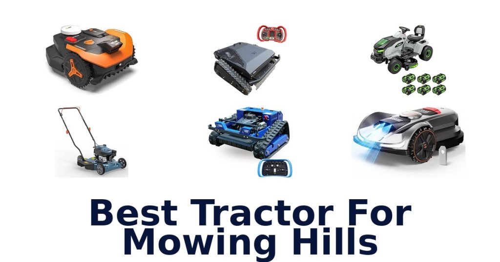 Best Tractor For Mowing Hills