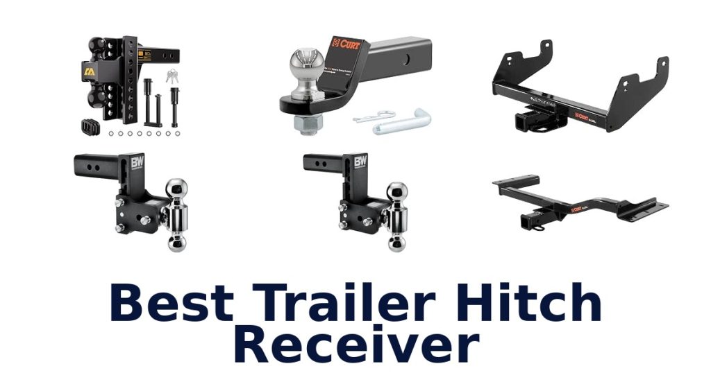 Best Trailer Hitch Receiver