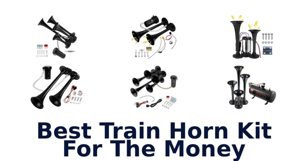 Best Train Horn Kit For The Money