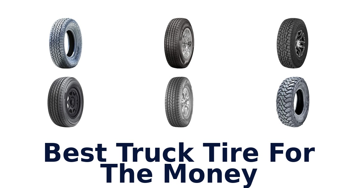Best Truck Tire For The Money