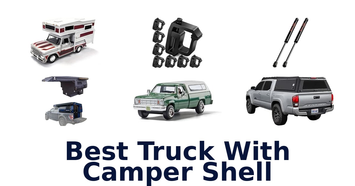 Best Truck With Camper Shell