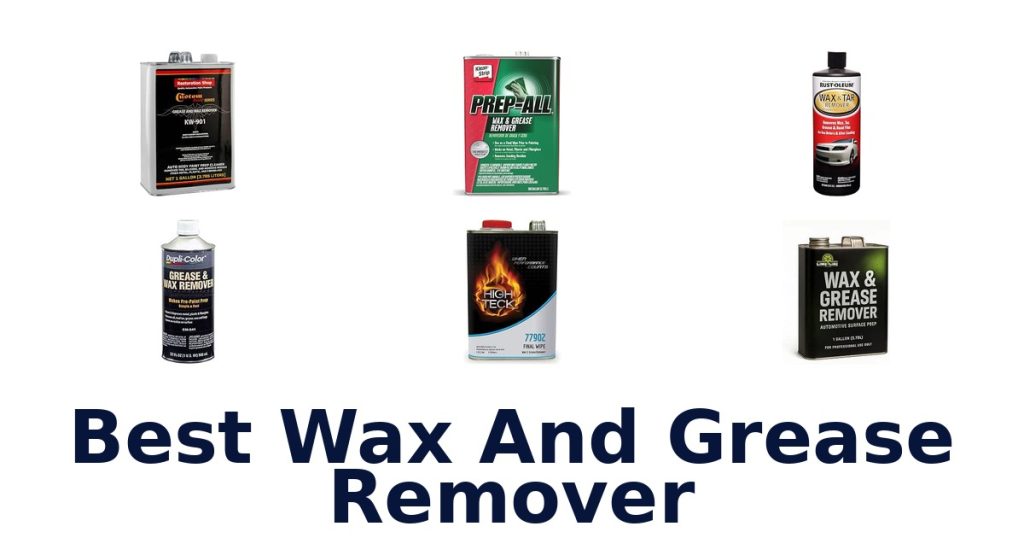 Best Wax And Grease Remover